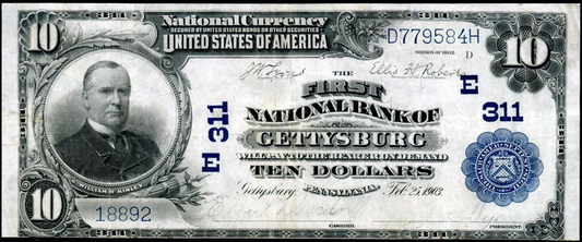 1902 $10 Plain Back | First National Bank of Gettysburg PA | Charter #311 | Fr. 624 | High Grade | Civil War Collector's Dream